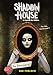 Shadow House, Tome 1 : La rencontre by