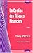 La gestion des risques financiers (FINANCE) by 