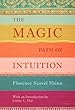 The Magic Path of Intuition