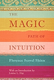 The Magic Path of Intuition