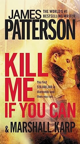 Kill Me If You Can: James Patterson: 9781784754457: Amazon.com: Books