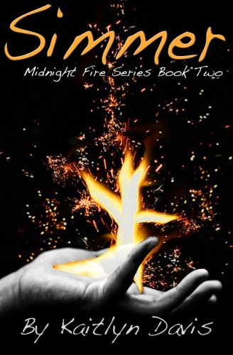 Simmer (Midnight Fire Series Book 2)