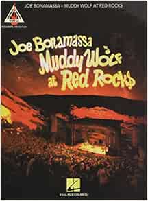 Joe Bonamassa Muddy Wolf At Red Rocks Accurate Tab Edition Bonamassa Joe 0888680647230 Amazon Com Books