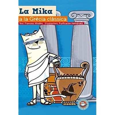 La Mika a la Grècia clàssica (LA GATA MIKA)