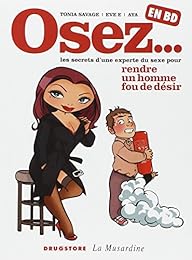 Osez les secrets d'une experte du sexe pour rendre un homme fou de désir