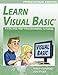 Learn Visual Basic Professional Edition - A College Prep Programming Tutorial by