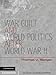 War, Guilt, and World Politics after World War II by Thomas U. Berger