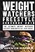 Weight Watchers Freestyle Cookbook 2018: The Ultimate Weight Watchers Recipes And Rapid Fat Loss Guide