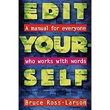 Edit Yourself: A Manual for Everyone Who Works with Words