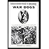 War Dogs: A History of Loyalty and Heroism