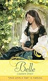 Front cover for the book Belle: A Retelling of "Beauty and the Beast" by Cameron Dokey