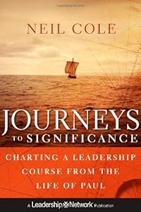 Journeys to Significance: Charting a Leadership Course from the Life of Paul