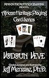 African Heritage Playing Cards Series: Vodoun Veve by Menzise, Jeff (2014) Paperback by 