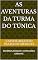 Livro AS AVENTURAS DA TURMA DO TÚNICA: MSTÉRIOS,RISADAS E CONFUSÔES URBANAS