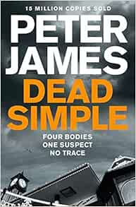 Dead Simple 1 Roy Grace James Peter 9781447262480 Amazon Com Books