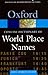 The Concise Dictionary of World Place-Names (Oxford Quick Reference) by John Everett-Heath