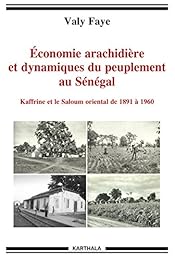 Economie arachidière et dynamiques du peuplement au Sénégal