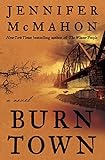 Burntown: A Novel