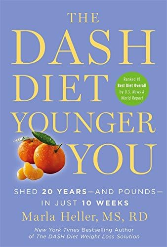 The DASH Diet Younger You: Shed 20 Years--and Pounds--in Just 10 Weeks (A DASH Diet Book) Hardcover – Bargain Price, December 30, 2014