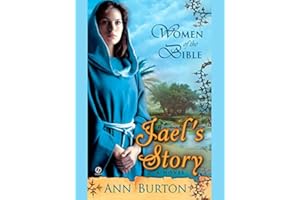 Women of the Bible: Jael's Story: A Novel (A Women of the Bible Novel)