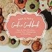 Mam & Pap's Cookie Cookbook: How to bake 365 dozen cookies from Thanksgiving to Christmas. by Emily R Ohmart, Norma J Small