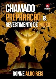 Livro CHAMADO, PREPARAÇÃO E REVESTIMENTO DE PODER