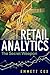 Retail Analytics: The Secret Weapon