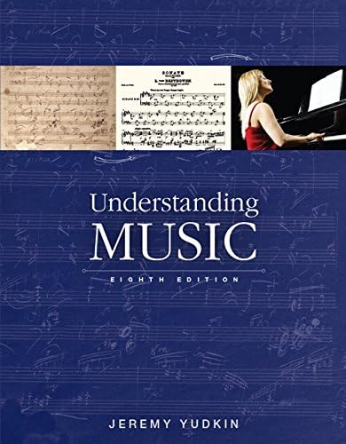 Understanding Music (8th Edition)
