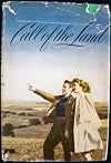 CALL OF THE LAND; A NOVEL OF HIGH ADVENTURE IN 4-H CLUB WORK