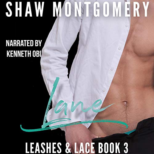 Lane: Leashes & Lace, Book 3 by Shaw Montgomery