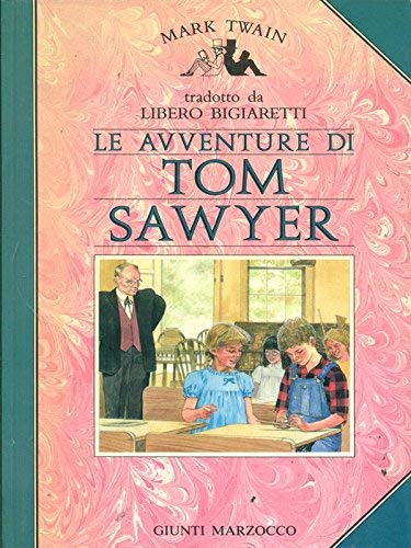 Le Avventure Di Tom Sawyer Italian Language Edition 9788809001435 Amazon Com Books