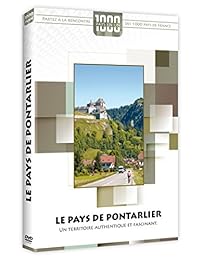 1000 Pays En Un : Le Pays De Pontarlier