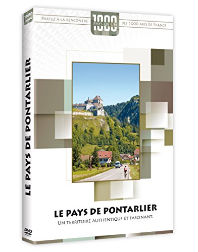 1000 Pays En Un : Le Pays De Pontarlier