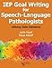 IEP Goal Writing for Speech-Language Pathologists: Utilizing State Standards