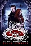Une nuance de vampire 9: Les liens du sang (French Edition) by Bella Forrest