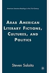 Arab American Literary Fictions, Cultures, and Politics (American Literature Readings in the 21st Century) Hardcover