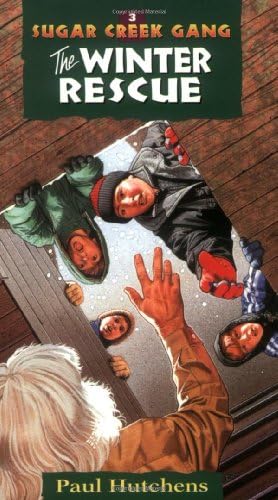 The Winter Rescue: Sugar Creek Gang, Book 3