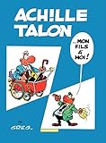 Achille Talon - Tome 4 - Achille Talon... Mon fils à moi ! (French Edition) by Greg
