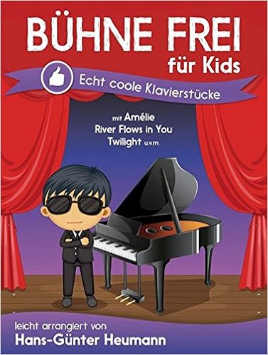 Buhne Frei Fur Kids Echt Coole Klavierstucke Sammelband Fur Klavier Amazon De Heumann Hans Gunter H G Heumann Bucher