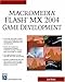 Macromedia Flash MX 2004 Game Development (Game Development Series) by 