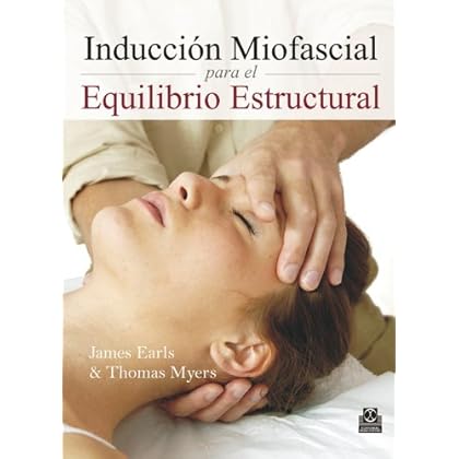 Inducción Miofascial para el Equilibrio Estructural (Medicina Terapia Manual)
