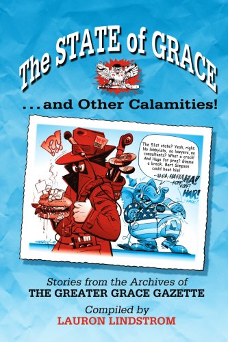 The State of Grace . . . and Other Calamities