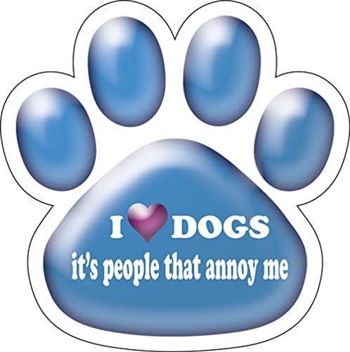 I Love Dogs It's People Who Annoy Me Paw Print Car Refrigerator Magnet 5 1/2"