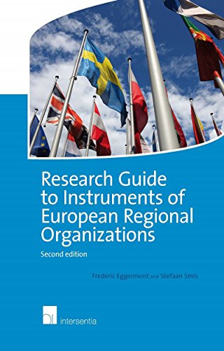 Research Guide to Instruments of European Regional Organizations: Second edition