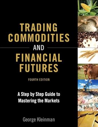 Amazon Com Trading Commodities And Financial Futures A