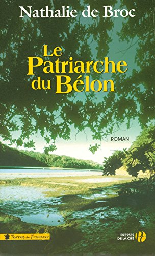 Le  patriarche du Bélon