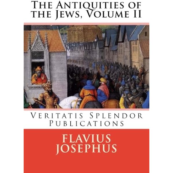 The Antiquities of the Jews: Volume I (Books I - X): Josephus