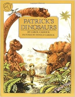 Patrick S Dinosaurs Read Along Book Carrick Carol Carrick Donald 9780899194028 Amazon Com Books