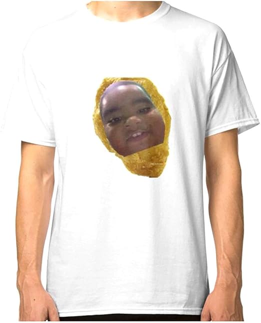 I Look Like A Burnt Chicken Nugget