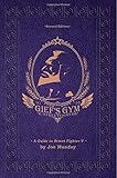 Gief's Gym: A Guide to Street Fighter V - Second Edition